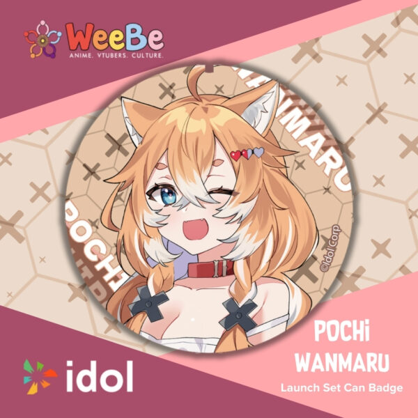 Idol Launch Can Badge Pochi